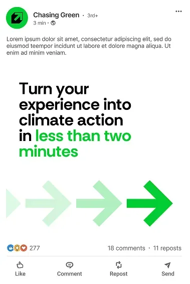 Chasing Green LinkedIn post: turn your experience into climate action in less than two minutes